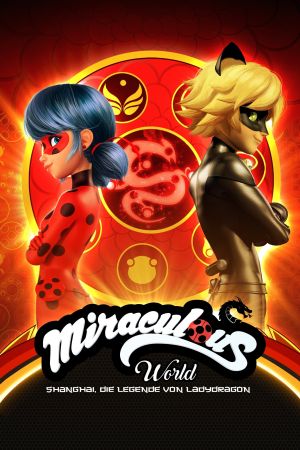 Miraculous World: Shanghai, Die Legende von Ladydragon Online Anschauen