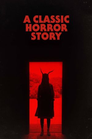 A Classic Horror Story Online Anschauen