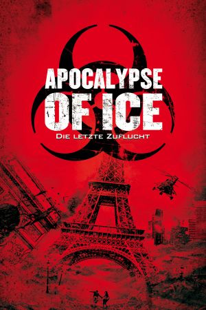 Apocalypse of Ice - Die letzte Zuflucht Online Anschauen