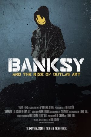 Banksy and the Rise of Outlaw Art Online Anschauen