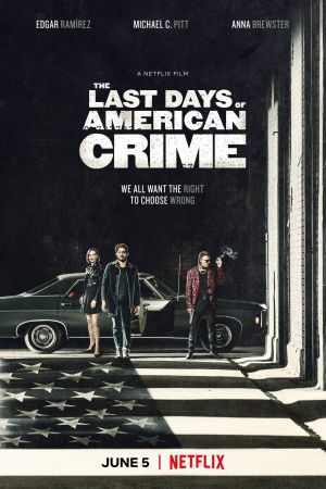 The Last Days of American Crime Online Anschauen