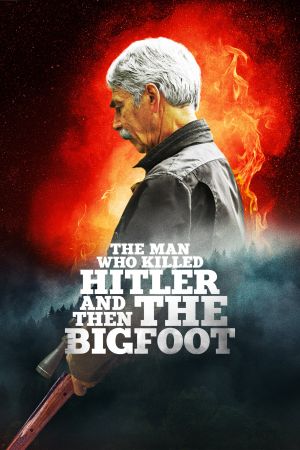 The Man Who Killed Hitler and Then the Bigfoot Online Anschauen