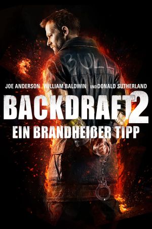 Backdraft 2 Online Anschauen