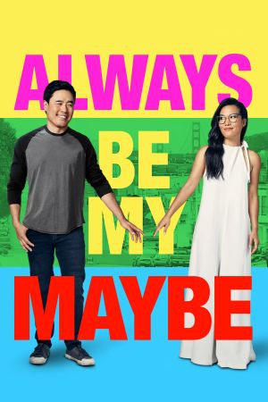 Always Be My Maybe Online Anschauen