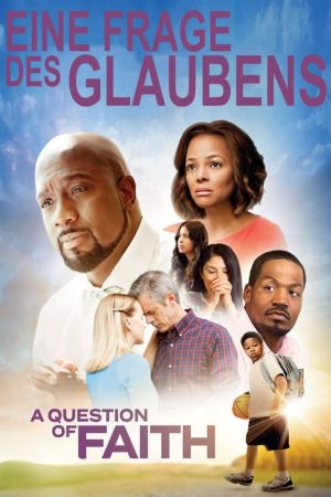 A Question of Faith - Eine Frage des Glaubens