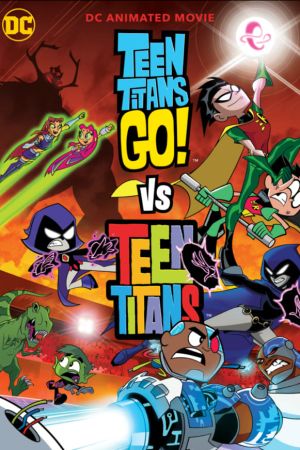 Teen Titans Go! Vs. Teen Titans Online Anschauen