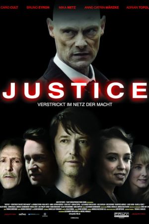 Justice - Verstrickt im Netz der Macht Online Anschauen