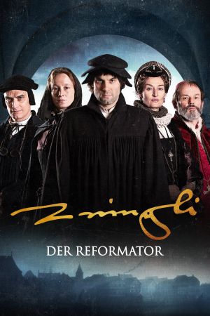 Zwingli - Der Reformator Online Anschauen