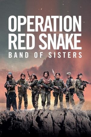 Operation Red Snake - Band of Sisters Online Anschauen