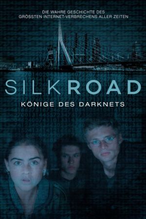 Silk Road - Könige des Darknets