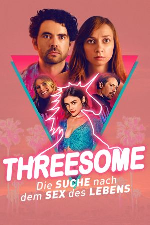 Threesome - Die Suche nach dem Sex des Lebens Online Anschauen