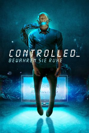 Controlled - Bewahren Sie Ruhe Online Anschauen