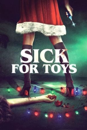 Sick for Toys Online Anschauen