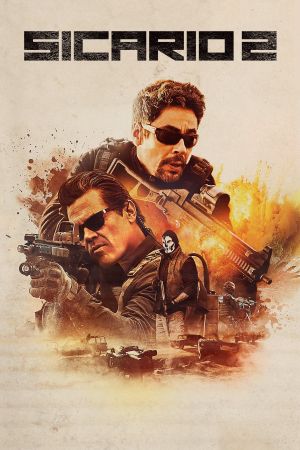 Sicario 2 Online Anschauen