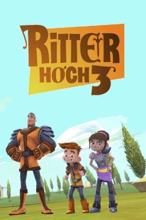 Ritter hoch 3 Online Anschauen