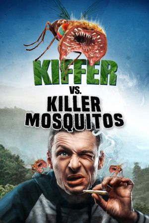 Kiffer vs. Killer Mosquitos Online Anschauen