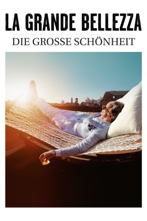 La Grande Bellezza - Die große Schönheit Online Anschauen