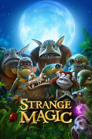 Strange Magic Online Anschauen