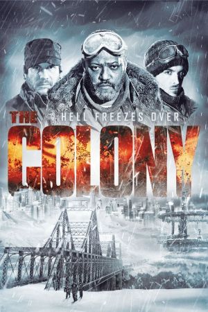 The Colony - Hell Freezes Over Online Anschauen