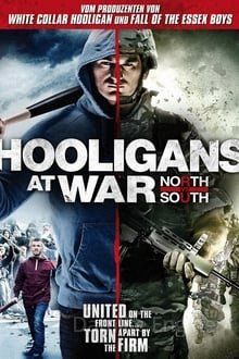 Hooligans at war - North vs. South Online Anschauen