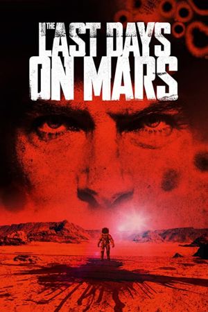 The Last Days on Mars Online Anschauen