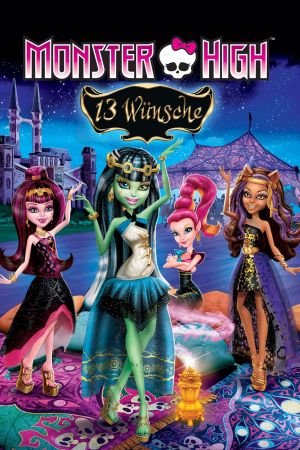 Monster High - 13 Wünsche Online Anschauen