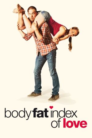 Body Fat Index of Love - Wer glaubt schon an die Liebe? Online Anschauen