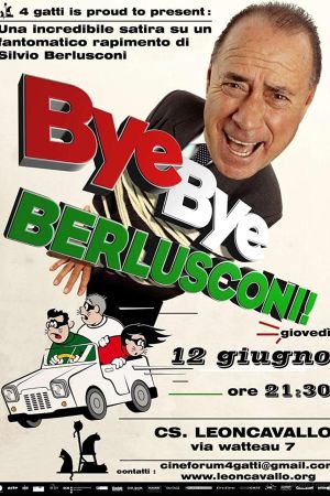 Bye Bye Berlusconi! Online Anschauen