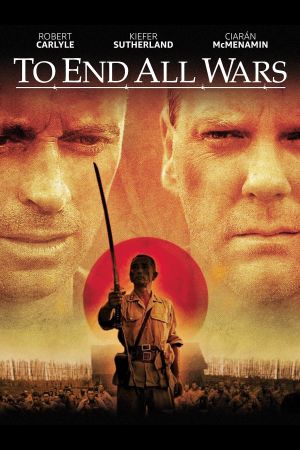 To End All Wars - Die wahre Hölle am River Kwai Online Anschauen