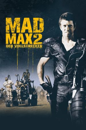 Mad Max II - Der Vollstrecker Online Anschauen