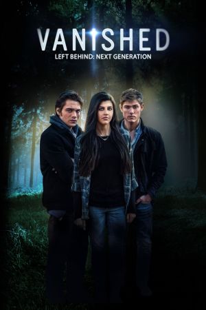 Left Behind: Vanished - Next Generation Online Anschauen