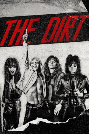 The Dirt – Sie wollten Sex, Drugs & Rock ’n’ Roll Online Anschauen