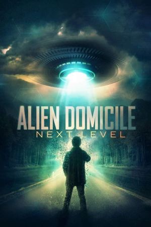 Alien Domicile - Next Level Online Anschauen