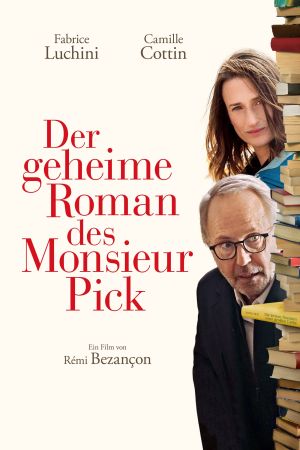 Der geheime Roman des Monsieur Pick