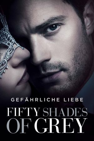 Fifty Shades of Grey - Gefährliche Liebe Online Anschauen