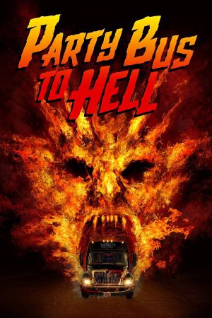 Party Bus To Hell Online Anschauen