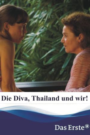 Die Diva, Thailand und wir! Online Anschauen