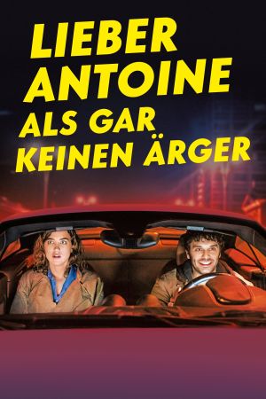 Lieber Antoine als gar keinen Ärger Online Anschauen