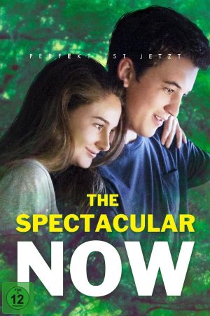 The Spectacular Now Online Anschauen