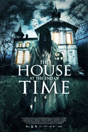 The House At The End Of Time Online Anschauen