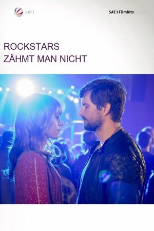 Rockstars zähmt man nicht Online Anschauen