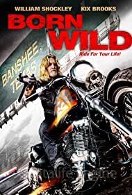 Born Wild - Ride for your Life Online Anschauen