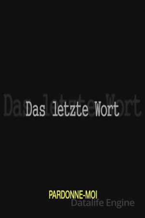 Das letzte Wort