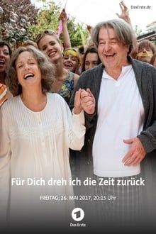 Für dich dreh ich die Zeit zurück Online Anschauen