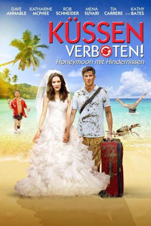 Küssen verboten! - Honeymoon mit Hindernissen