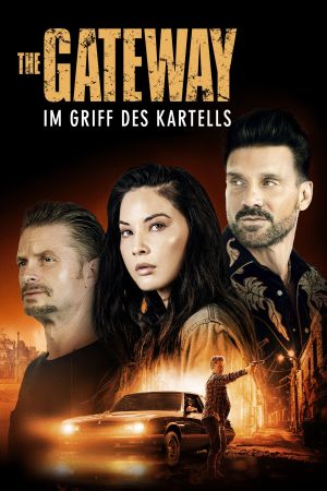 The Gateway – In Griff des Kartells Online Anschauen