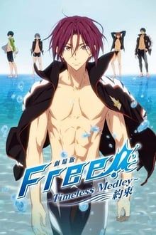 Free!: Timeless Medley - The Promise Online Anschauen