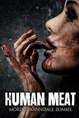 Human Meat - Mörder. Kannibale. Zombie Online Anschauen