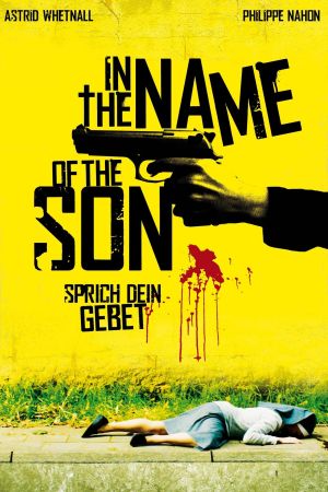 In the Name of the Son - Sprich dein Gebet Online Anschauen