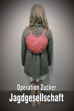 Operation Zucker - Jagdgesellschaft